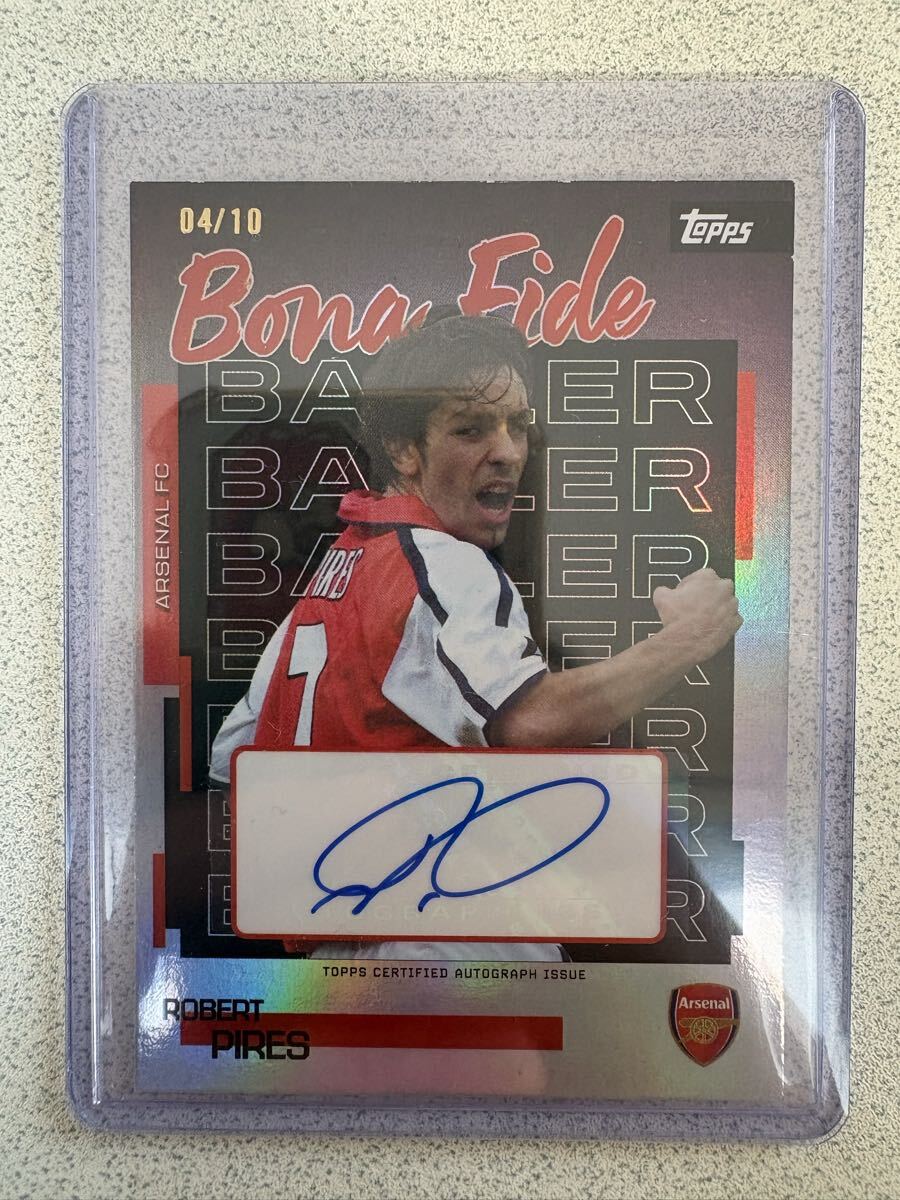 Fide Annotation Card 2025/26 Topps Team Set Arsenal FC Bona Fide Autograph Card Robert Pires ...